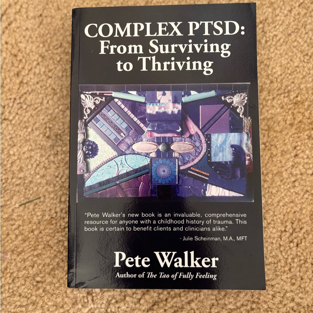 Complex PTSD: From Surviving to Thriving Book